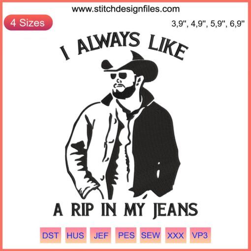 Yellowstone Rip Wheeler Jeans Embroidery Design | Machine File | I Always Like A Rip | Digital Fashion Embroidery Pattern