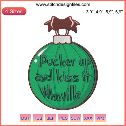 Whoville Embroidery Christmas Ball: "Pucker Up and Kiss It" Festive Design - Ideal Xmas Gift, Holiday Decor, Whimsical Stitching