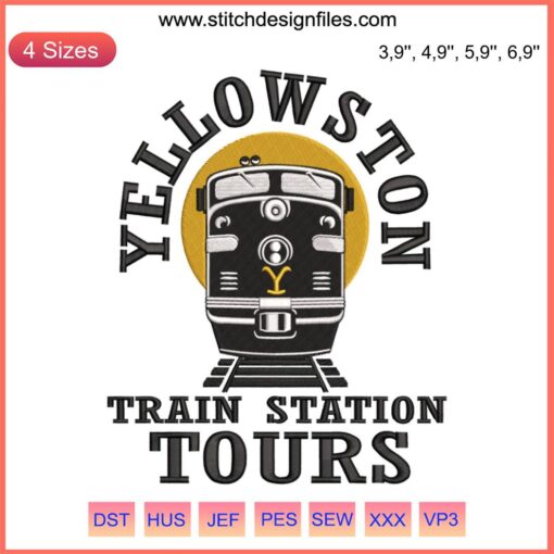 Yellowstone Train Station Tours Embroidery Design | 2022 Yellowstone Movie-inspired Digital File | Vintage Train Motif