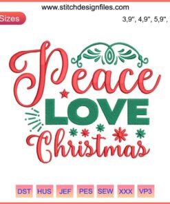 Peace Love Christmas Embroidery Design: Colorful, festive machine-embroidered Merry Christmas text with hearts and festive elements.
