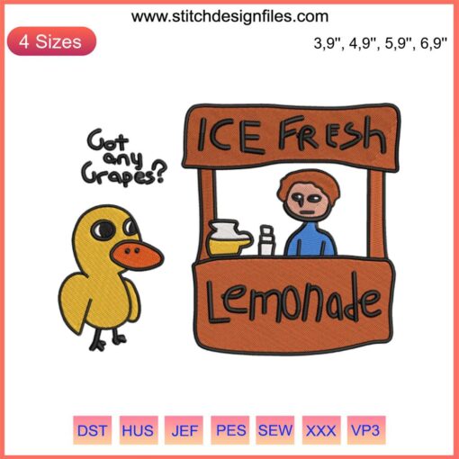 Duck holding fresh lemonade with text 'Got Any Grapes?' in vibrant embroidery; The Duck Song inspired funny machine design.