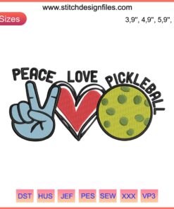 Peace Love Pickleball Embroidery Design: Sport Ball and Heart Motif for Machine Stitching, Humorous Gift Idea