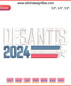 Desantis 2024 Vintage Embroidery Design File | Political Campaign Machine Embroidery | Presidential Election 2024