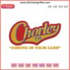 Chorley FM Coming In Your Ears Embroidery Design | Peter Kay Phoenix Nights Inspired Machine Sewing Artwork