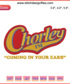 Chorley FM Coming In Your Ears Embroidery Design | Peter Kay Phoenix Nights Inspired Machine Sewing Artwork