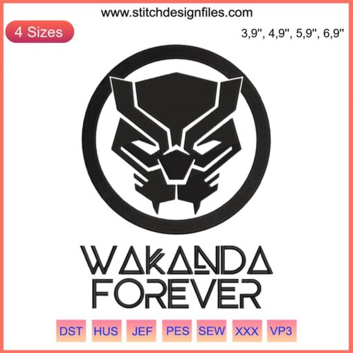 Wakanda Forever embroidery featuring Black Panther movie 2022 design file, Marvel-inspired machine embroidery pattern.
