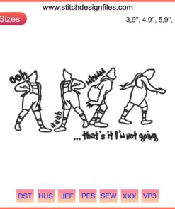 Grinch Embroidery Design: "That's It, I'm Not Going" | Humorous Grinch Gift | Funny Machine Design File for Christmas Crafting