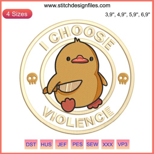 Angry duck embroidery design, "I Choose Violence," funny machine file for embroidery projects.